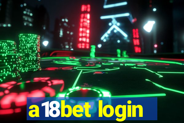 a18bet login